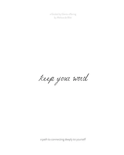 Keep your Word: a self-care journal for connecting deeply to yourself