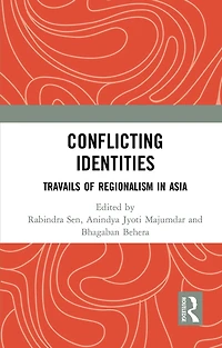 Conflicting Identities: Travails of Regionalism Asia