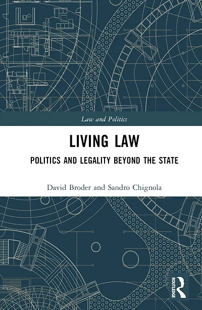 Living Law: Politics and Legality Beyond the State