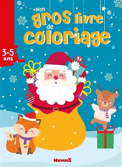 Mon gros livre de coloriage: Père Noël, renne et renard