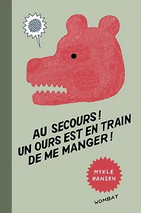 Au secours ! Un ours est en train de me manger