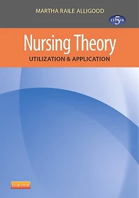 Nursing Theory: Utilization And Application