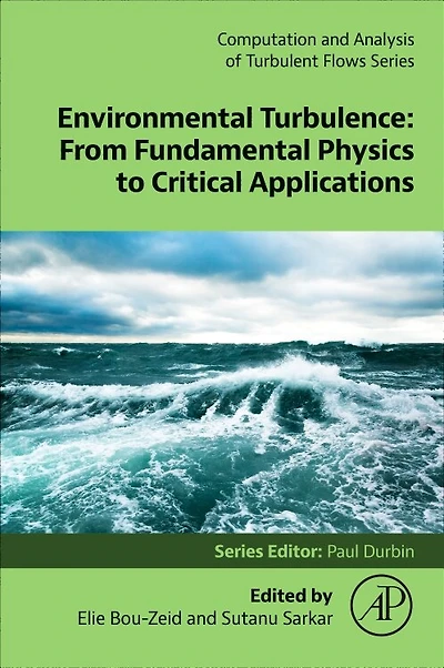 Environmental Turbulence: From Fundamental Physics to Critical Applications