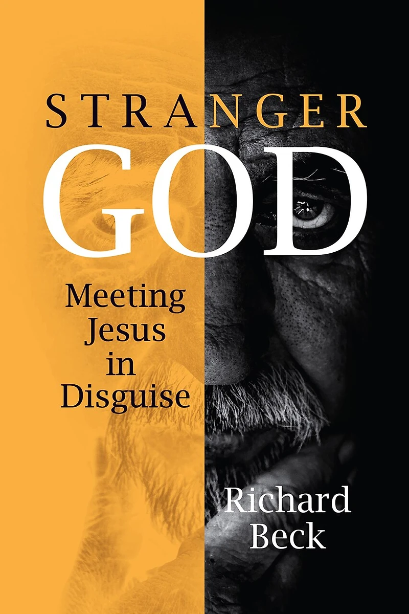Stranger God: Meeting Jesus Disguise