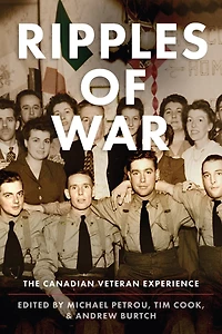 Ripples of War: The Canadian Veteran Experience