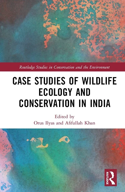 Case Studies of Wildlife Ecology and Conservation India