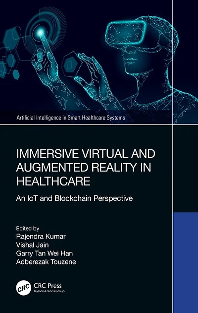 Immersive Virtual and Augmented Reality Healthcare: An IoT Blockchain Perspective