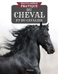 Encyclopédie pratique du cheval et cavalier
