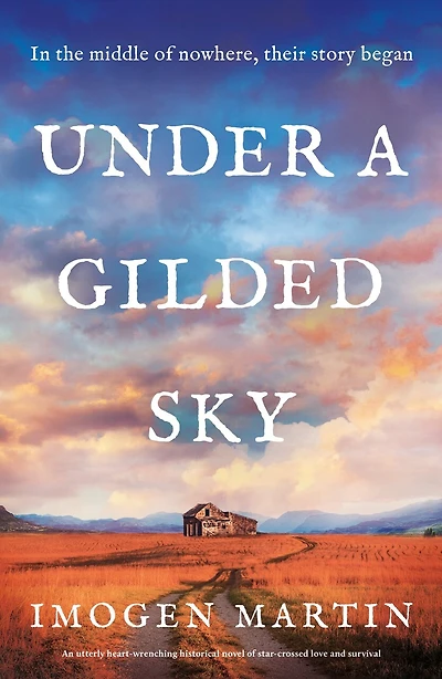Under a Gilded Sky: An utterly heart-wrenching historical novel of star-crossed love and survival