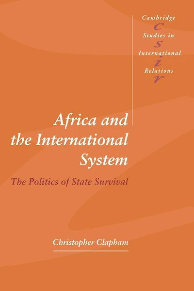 Africa and The International System: Politics of State Survival
