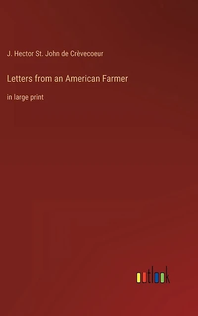 Letters from an American Farmer: in large print