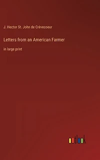 Letters from an American Farmer: in large print