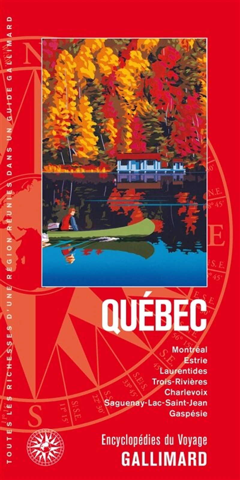 Québec: Montréal, Estrie, Laurentides, Trois-Rivières, Charlevoix, Saguenay-Lac-Saint-Jean, Gaspésie