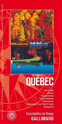 Québec: Montréal, Estrie, Laurentides, Trois-Rivières, Charlevoix, Saguenay-Lac-Saint-Jean, Gaspésie
