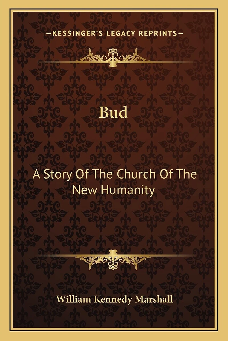 Bud: A Story Of The Church Of The New Humanity