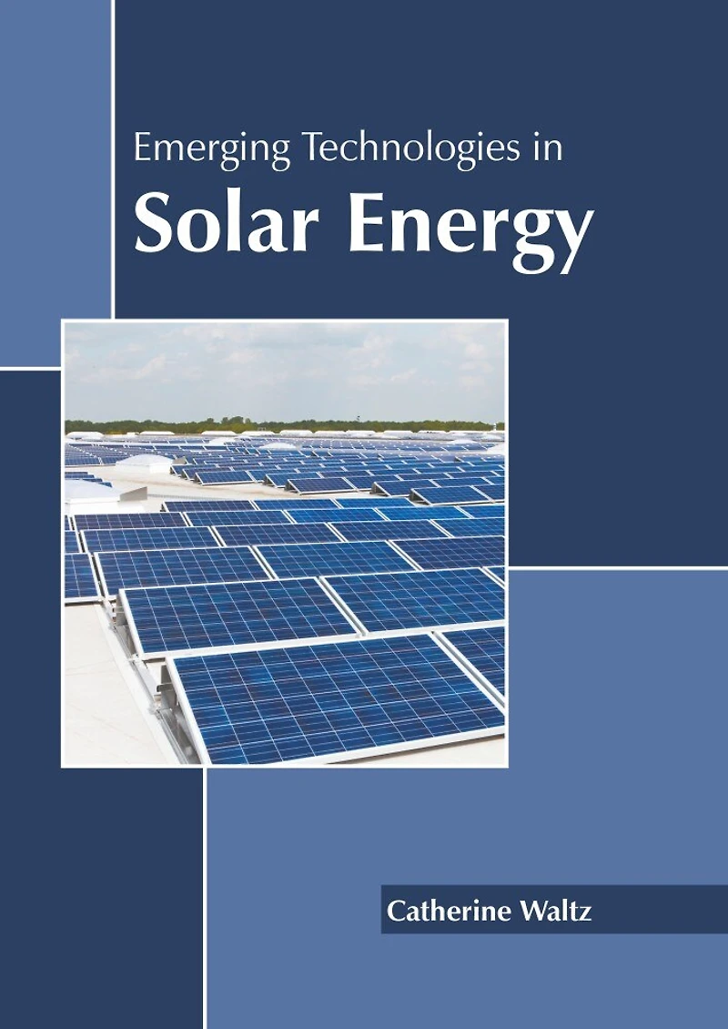 Emerging Technologies In Solar Energy