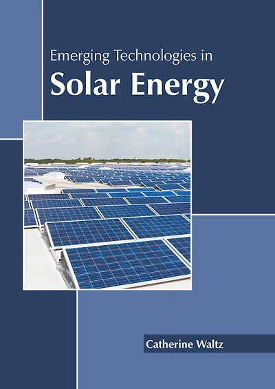 Emerging Technologies In Solar Energy