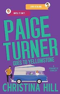 Paige Turner Goes to Yellowstone: A Friends to Lovers Spicy Romantic Comedy: A