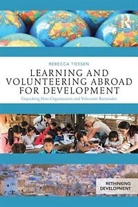 Learning and Volunteering Abroad for Development: Unpacking Host Organization Volunteer Rationales