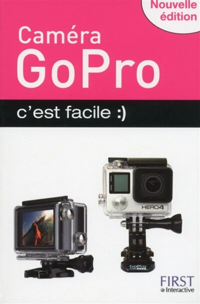 Caméra GoPro c'est facile