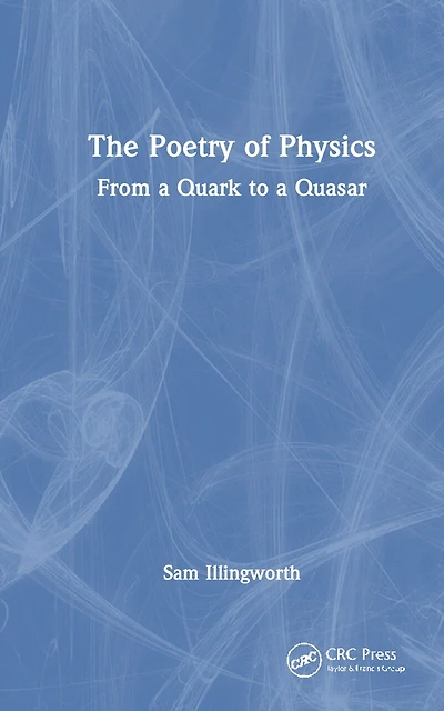 The Poetry of Physics: From a Quark to Quasar