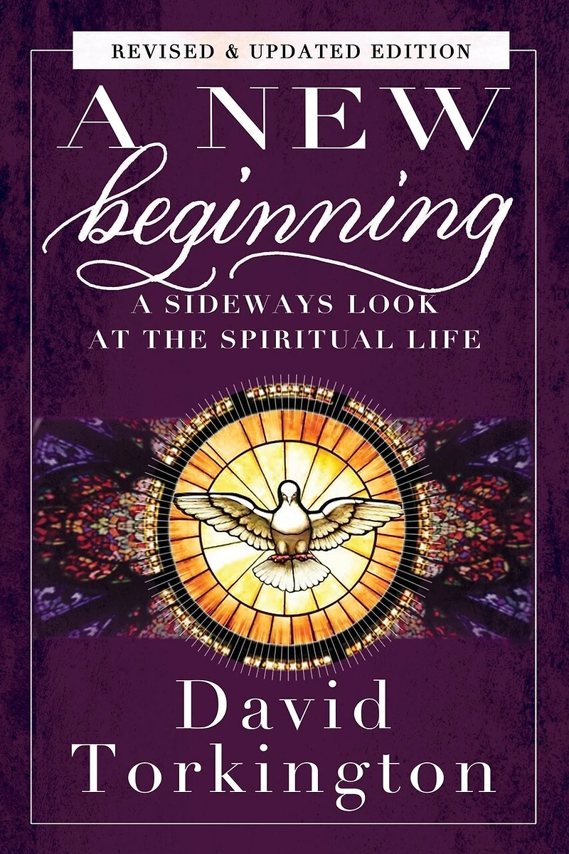 A New Beginning: Sideways Look At The Spiritual Life
