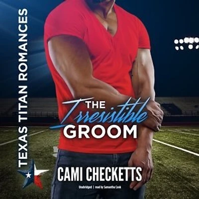 The Irresistible Groom Lib/E