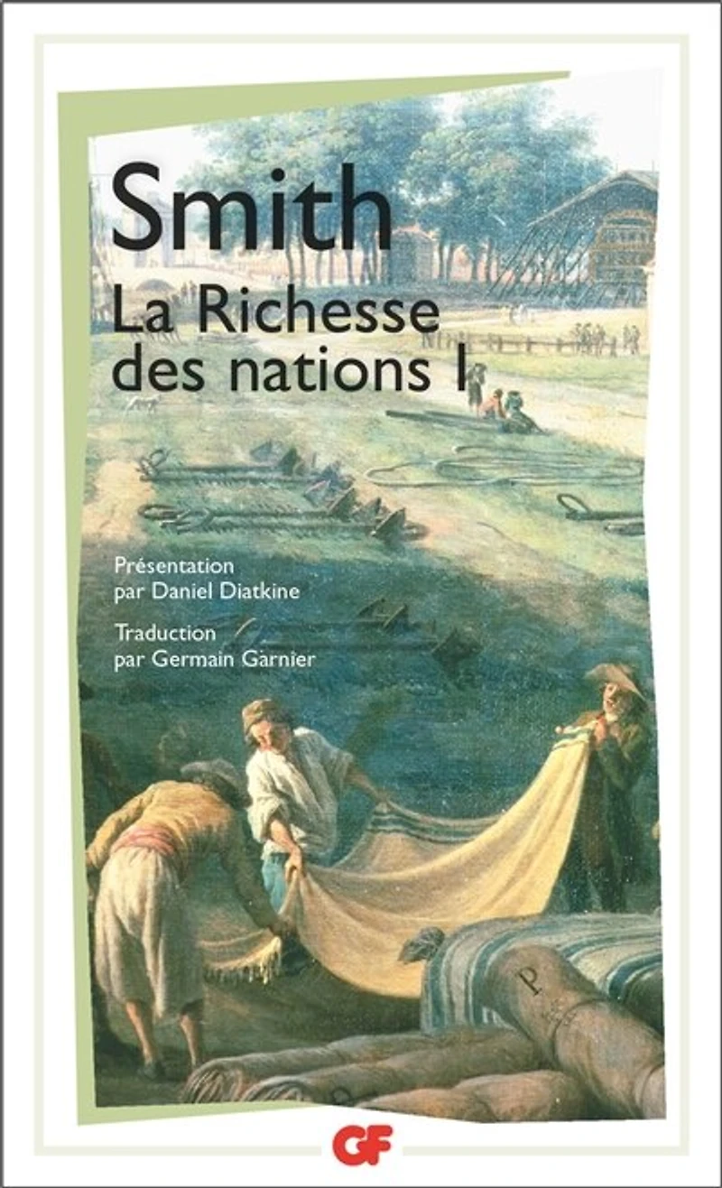 Recherches sur la nature et les causes de la richesse des nations, Vol. 1