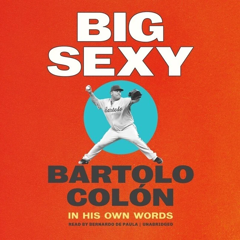Big Sexy Lib/E: His Own Words