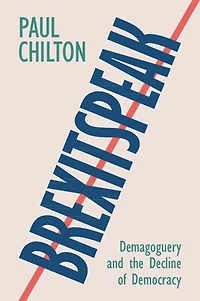 Brexitspeak: Demagoguery and the Decline of Democracy