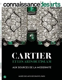 Cartier et les arts de l'islam: aux sources de la modernité