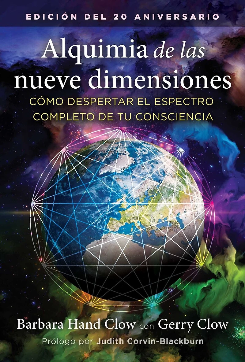 Alquimia de las nueve dimensiones: Cómo despertar el espectro completo tu consciencia