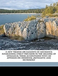 A New Treatise on Elements of Mechanics