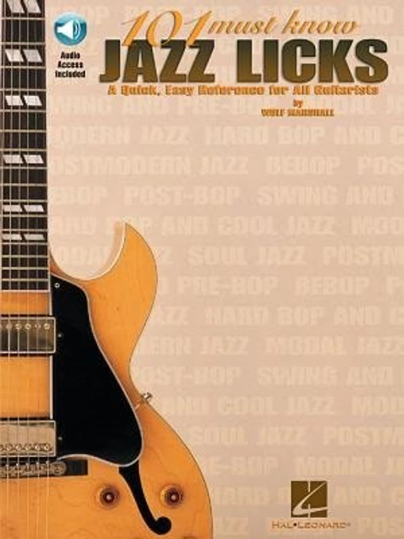 101 Must-Know Jazz Licks: A Quick, Easy Reference for All Guitarists