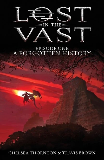 A Forgotten History: Lost In The Vast Episode One