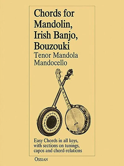 Chords for Mandolin, Irish Banjo, Bouzouki, Tenor Mandola, Mandocello