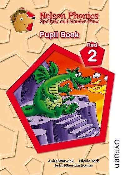 Nelson Phonics Spelling And Handwriting: Pupil Book Red 2