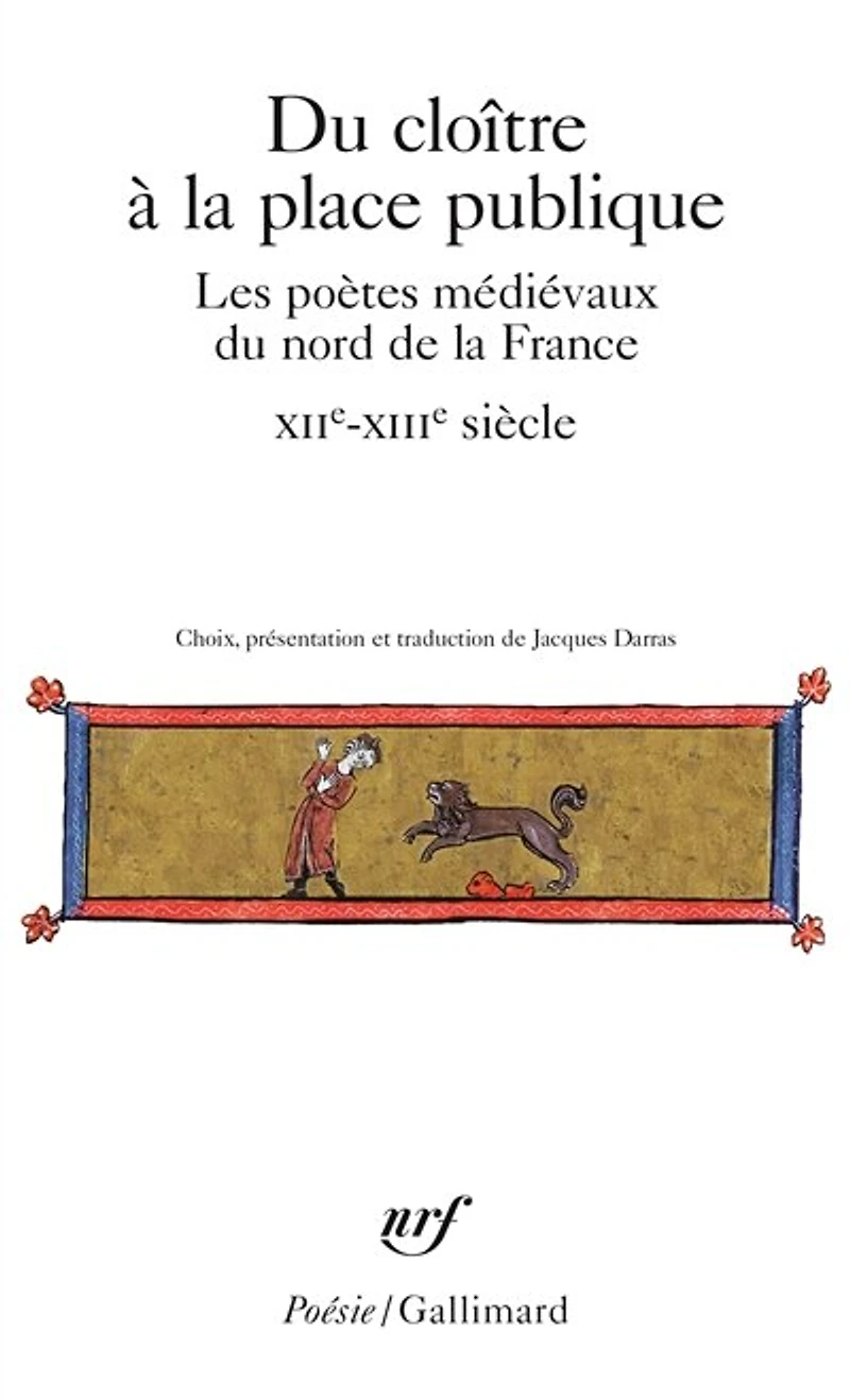 du cloître à la place publique: les poètes médiévaux nord de France, XIIe-XIIIe siècle