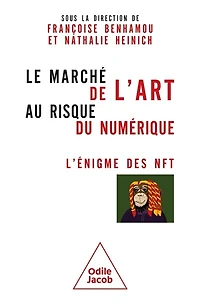 Le marché de l'art au risque du numérique: l'énigme des NFT
