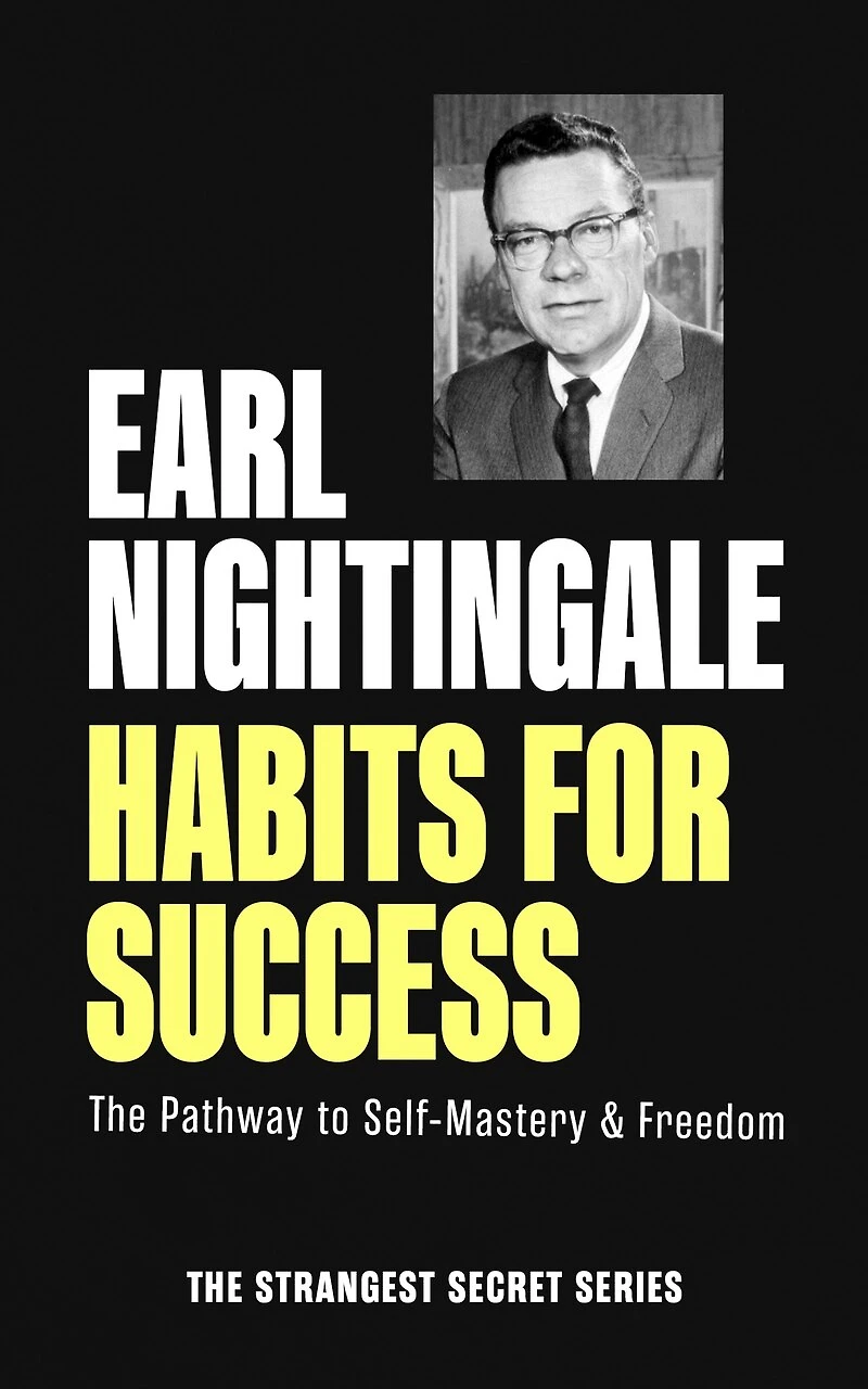 Habits for Success: The Pathway to Self-Mastery & Freedom