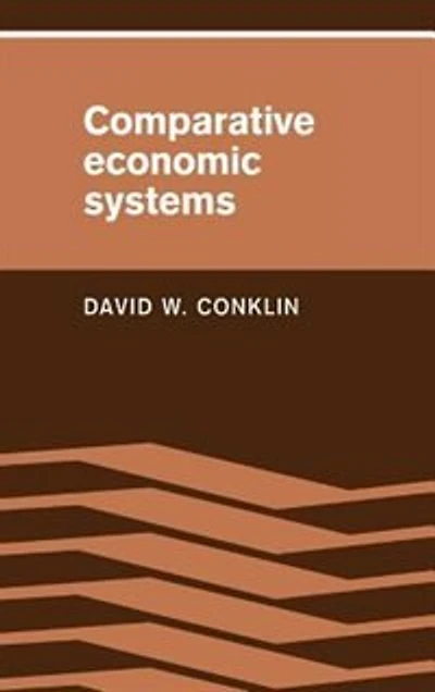 Comparative Economic Systems: Objectives, Decision Modes, And The Process Of Choice