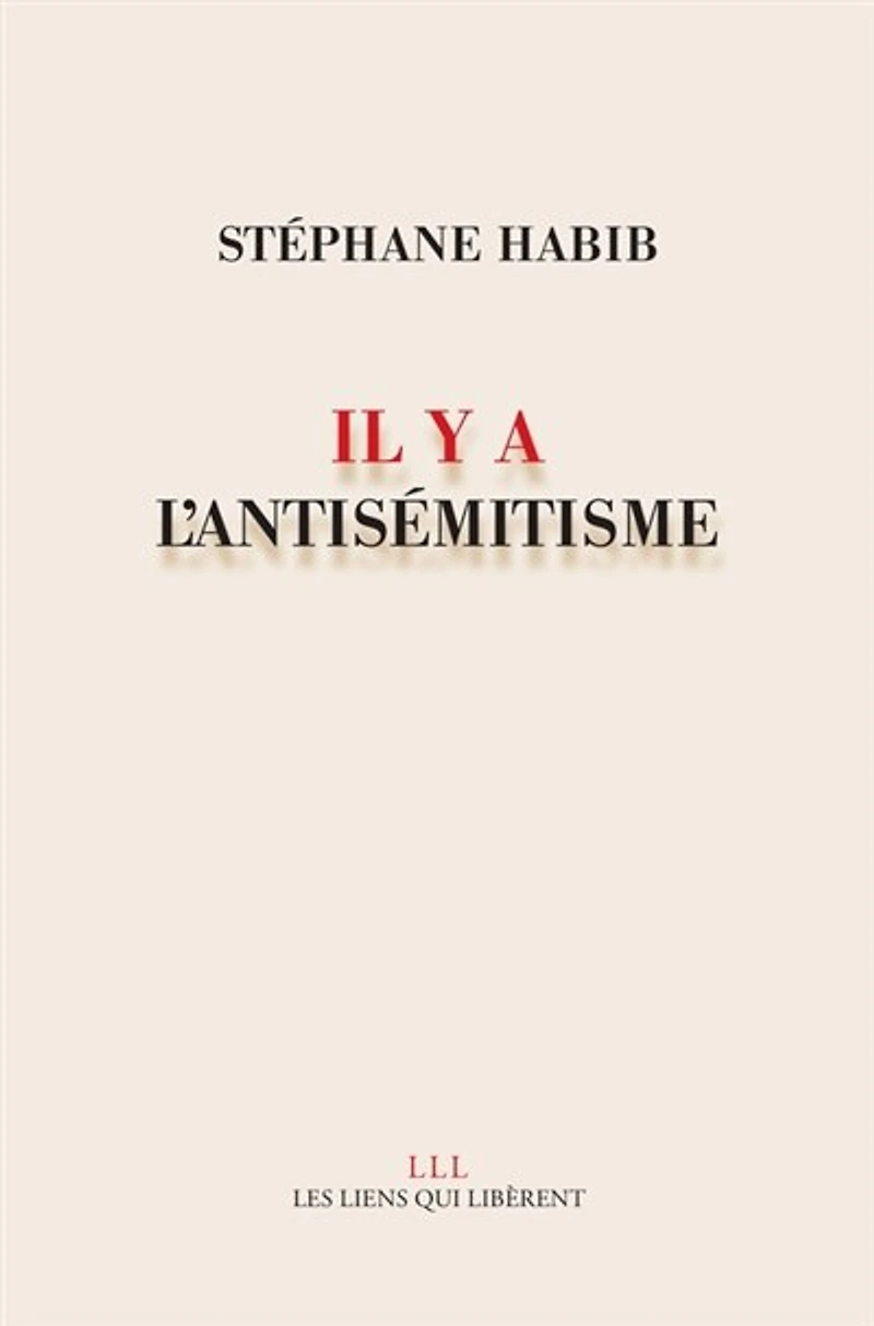 Il y a l'antisémitisme