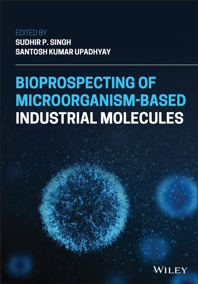 Bioprospecting of Microorganism-Based Industrial Molecules