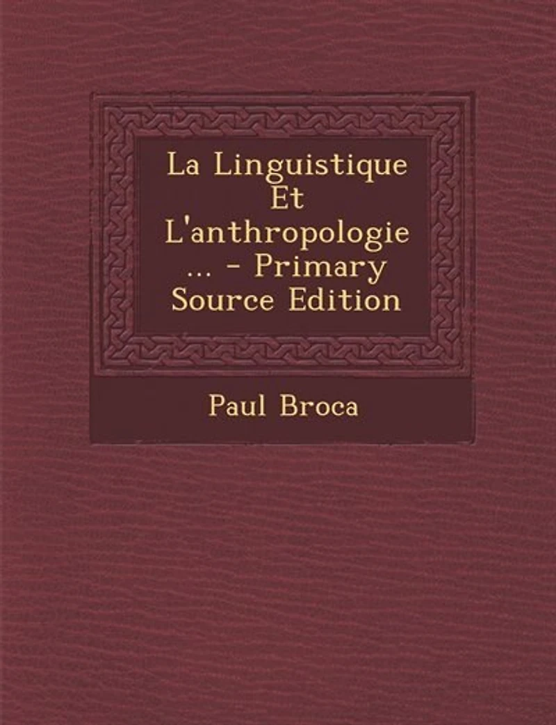 La Linguistique Et L'anthropologie ... - Primary Source Edition