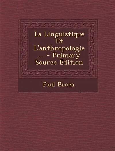 La Linguistique Et L'anthropologie ... - Primary Source Edition