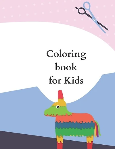 Coloring book for Kids: 50 Coloring Pages, Gift for Kids, Ages 3, 4, 5, Multi