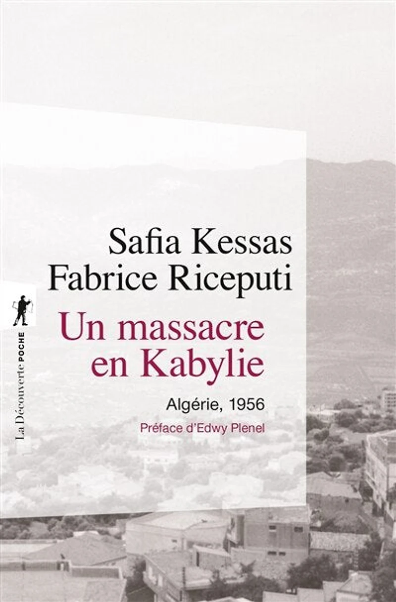 Un massacre en Kabylie: Algérie, 1956