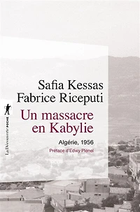 Un massacre en Kabylie: Algérie, 1956