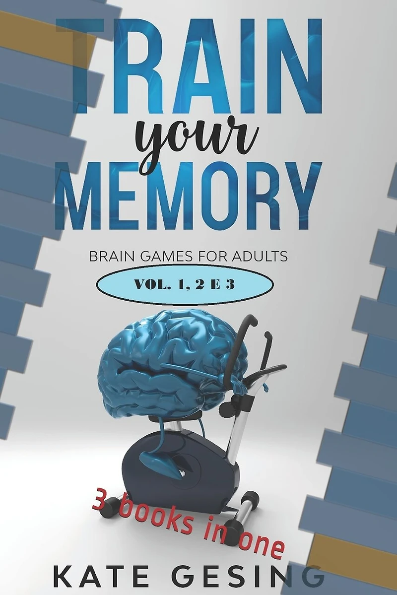 Train your Memory vol 1-2-3: 3 books in one