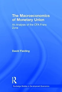 the Macroeconomics of Monetary Union: An Analysis CFA Franc Zone